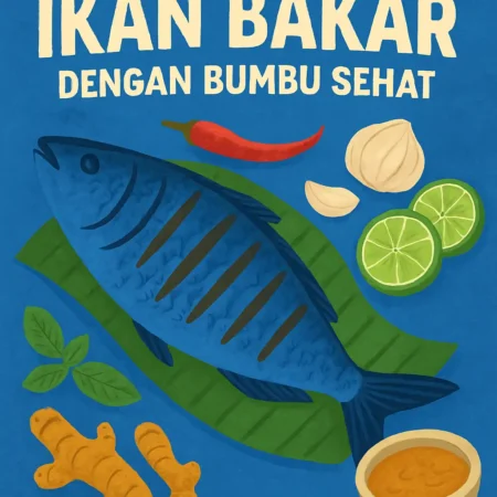 Resep Ikan Bakar dengan Bumbu Sehat