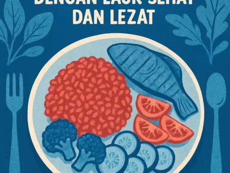 Resep Nasi Merah dengan Lauk Sehat dan Lezat
